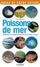 Vincent Rondreux - Poissons de mer - Observer et reconnaître 50 espèces de notre littoral.
