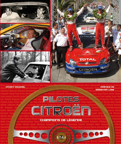 Vincent Roussel - Pilotes Citroën - Champions de légende.