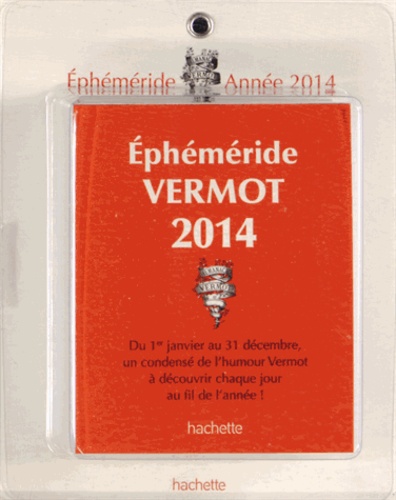 Vincent Rousselet-Blanc - Ephéméride Vermot 2014.