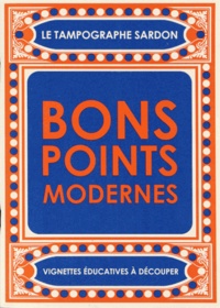 Vincent Sardon - Bons points modernes - Vignettes éducatives à découper.
