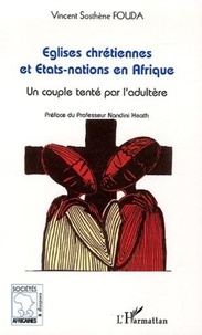 Vincent-Sosthène Fouda - Eglises chrétiennes et Etats-nations en Afrique - Un couple tenté par l'adultère.