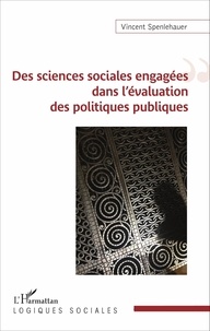 Vincent Spenlehauer - Des sciences sociales engagées dans l'évaluation des politiques publiques.