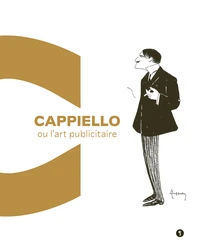 Cappiello ou l’art publicitaire