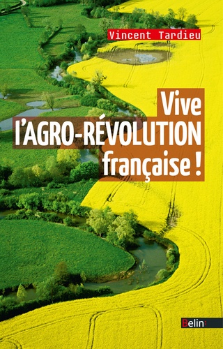 Vive l'agro-révolution française !