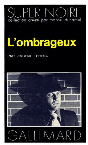Vincent Teresa - L'Ombrageux.