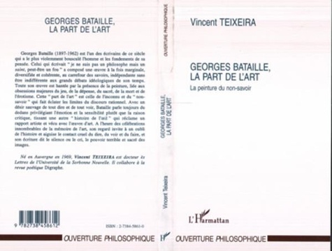 Vincent Texeira - Georges Bataille, la part de l'art, la peinture du non-savoir.
