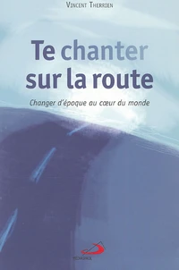 Te chanter sur la route