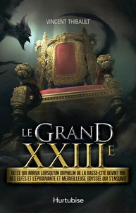 Le grand xxiiie, ou ce qui arriva lorsqu'un orphelin de la basse