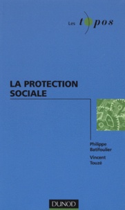 Vincent Touze et Philippe Batifoulier - La Protection Sociale.