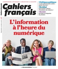 Vincent Troger et Chloé Rébillard - Cahiers français N° 406, octobre 2018 : L'information à l'heure numérique.