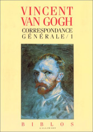 Vincent Van Gogh - Correspondances générales - Tome 1.