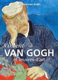 Vincent Van Gogh - Van Gogh - 1853-1890.