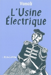 Vincent Vanoli - L'Usine Electrique.