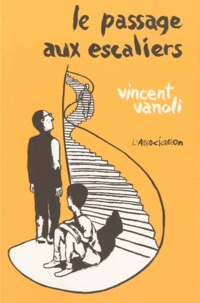 Vincent Vanoli - Le passage aux escaliers.