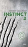 Vincent Villeminot - Instinct Tome 2 : .