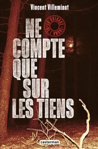 Ne compte que sur les tiens