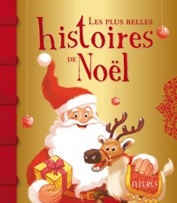 Vincent Villeminot et Clotilde Cacheux - Les plus belles histoires de Noël.