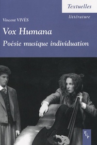 Vincent Vivès - Vox Humana - Poésie, musique, individuation.