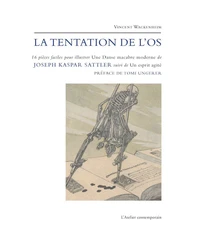 Joseph Kaspar Sattler ou la tentation de l'os