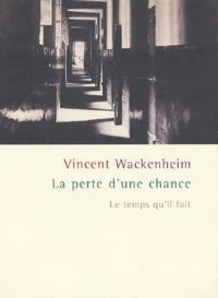La Perte D'Une Chance