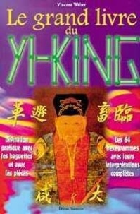 Vincent Weber - Grand livre du Yi-King.