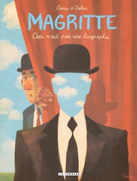 Vincent Zabus et Thomas Campi - Magritte - Ceci n'est pas une biographie.