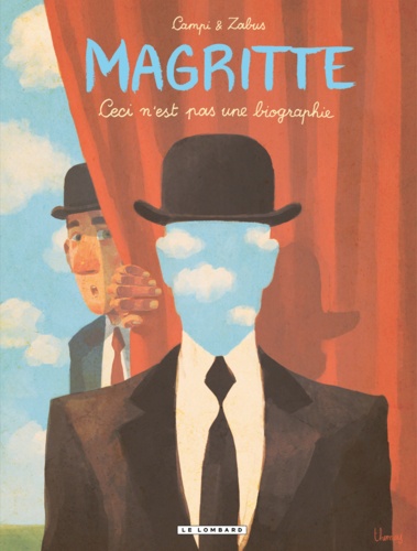 Magritte. Ceci n'est pas une biographie