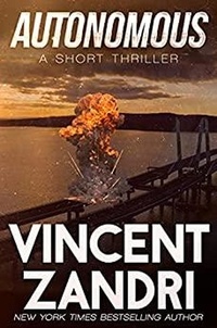  Vincent Zandri - Autonomous - A Short Thriller.