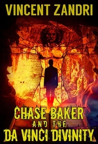  Vincent Zandri - Chase Baker and the Da Vinci Divinity - A Chase Baker Thriller Series No. 6, #6.
