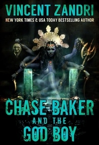  Vincent Zandri - Chase Baker and the God Boy - A Chase Baker Thriller Series No. 3, #3.