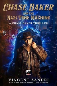 Chase Baker and the Nazi Time Machine