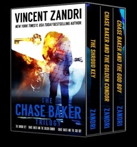  Vincent Zandri - The Chase Baker Trilogy: The First Three Chase Baker Thriller Novels - A Chase Baker Thriller.