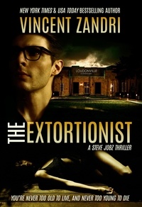 Vincent Zandri - The Extortionist - A Steve Jobz PI Thriller, #3.