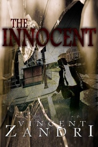  Vincent Zandri - The Innocent - A Jack "Keeper" Marconi PI Thriller Series.