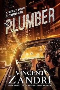  Vincent Zandri - The Plumber - A Steve Jobz PI Thriller, #5.