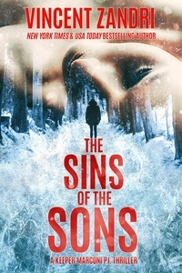  Vincent Zandri - The Sins of the Sons: A Gripping Hard-Boiled Mystery Thriller with a Surprise Ending - A Jack "Keeper" Marconi PI Thriller Series, #7.