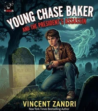 Young Chase Baker and the President's Assassin