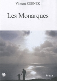 Vincent Zdenek - Les Monarques.