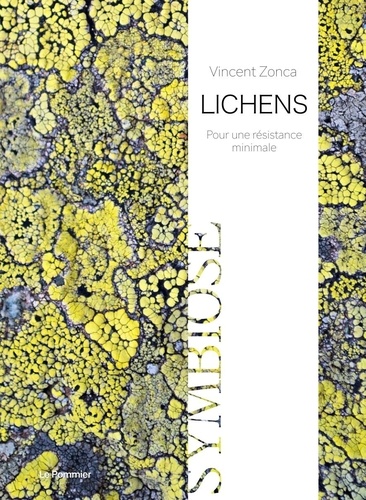 Lichens. Pour une résistance minimale