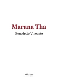 Vincente Benedetto - Marana Tha.