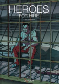 Vincenzo Acunzo et Alberto Conte - Heroes for hire Tome 2 : Ghost in the machine.