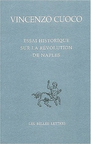 Vincenzo Cuoco - Essai historique sur la révolution de Naples - Edition bilingue.