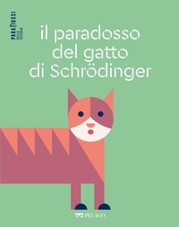 Vincenzo Fano et Monica Murano - Il paradosso del gatto di Schrödinger.
