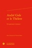 Vincenzo Mazza - André Gide et le théâtre - Un parcours à retracer.