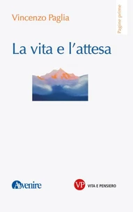 La vita e l'attesa