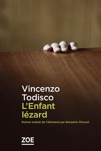 Vincenzo Todisco - L'enfant lézard.