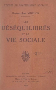 Les déséquilibrés et la vie sociale