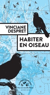 Kindle télécharger un ebook sur ordinateur Habiter en oiseau (Litterature Francaise) par Vinciane Despret 9782330126759