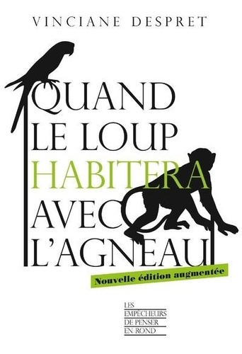 Quand le loup habitera avec l'agneau  édition revue et augmentée