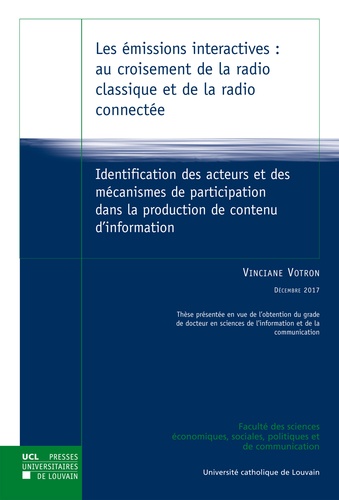 Les émissions interactives : au croisement de la radio classique et de la radio connectée. Identification des acteurs et des mécanismes de participation dans la production de contenu d'information